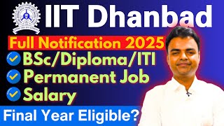 IIT Dhanbad Recruitment 2025, New Govt Job Vacancy 2025, Diploma Bsc ITI Govt Jobs Notification 2025