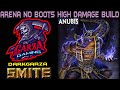 Smite Arena Anubis  High Damage NO BOOTS Build | Smite Arena Season 8.7