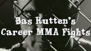 Bas Rutten's Career MMA Fights Introduction