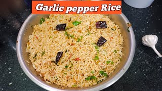 వెల్లుల్లి మిరియాల అన్నం//Garlic pepper Rice//Garlic Rice//lunch box recipe.