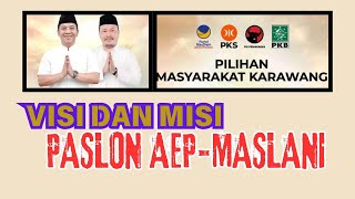 VISI-MISI AEP-MASLANI :PASLON BUPATI \u0026 WAKIL BUPATI KARAWANG//PILKADA SERENTAK 2024