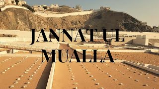 Jannat ul Mualla | Relatives of Rasool E Khuda saw | Makkah, Saudi Arabia