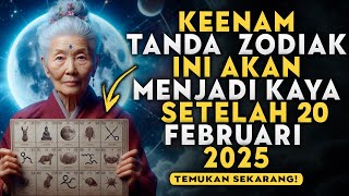 6 Tanda Zodiak yang AKAN MENDAPATKAN Banyak Uang setelah 8 Februari 2025 | Ajaran Buddha