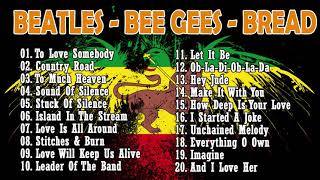 Beatles - Bee Gees - Bread- Reggae Version