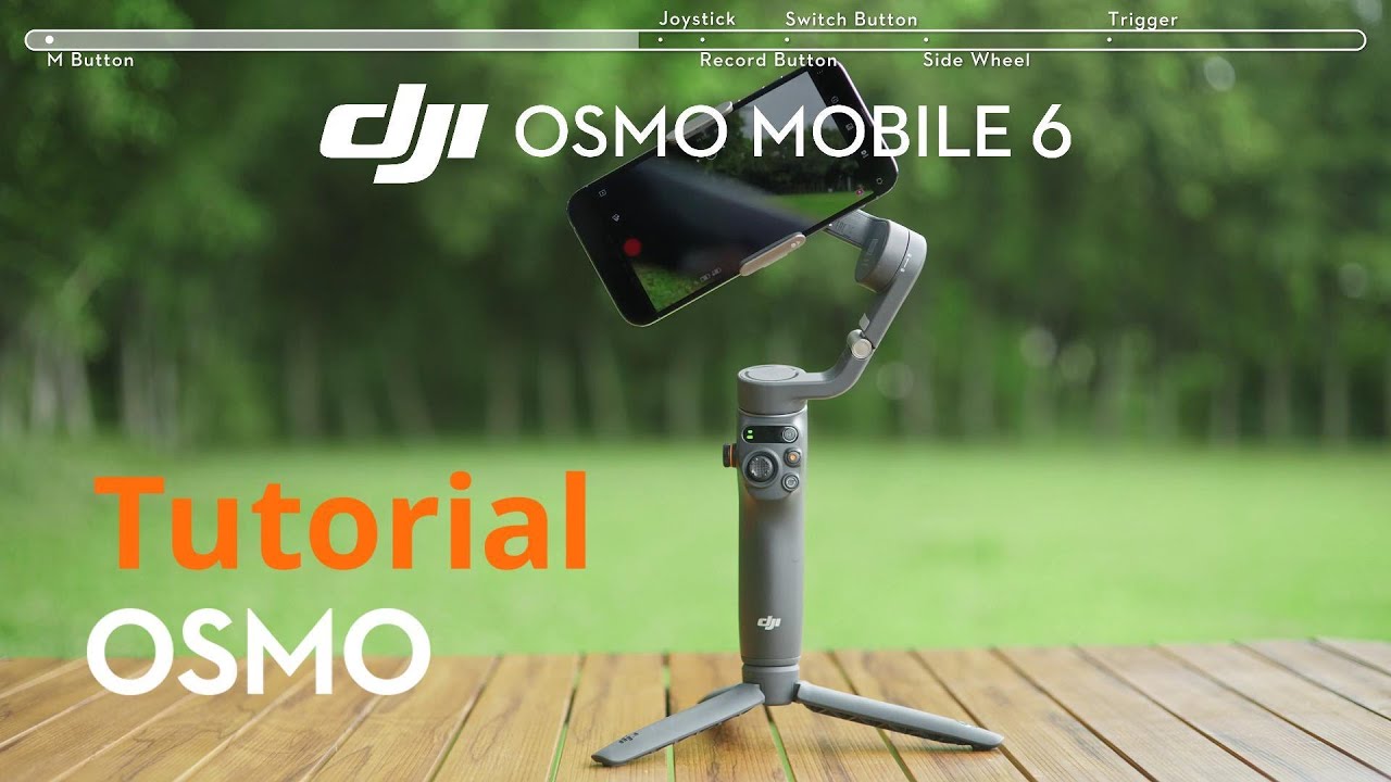 Osmo Mobile 6 Beginners Guide No 3 Buttons Tutorial Youtube