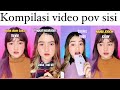 KOMPILASI VIDEO TIKTOK POV SISICHAN (sisi wulandary) #pov #drama #sisichan