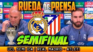 Semifinal Real Madrid - Atleti | Rueda de prensa Zidane y Carvajal Champions
