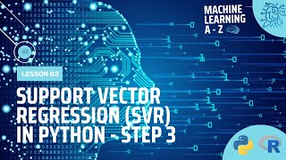 Learn Machine Learning | Support Vector Regression (SVR) in Python - Step 3