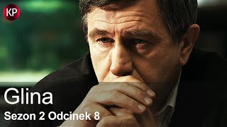 Glina | Sezon 2 - Odcinek 8 | Polski Serial Kryminalny | Całe Odcinki | Seriale Online | Za Darmo