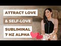 VALENTINE'S ATTRACT LOVE & SELF LOVE SUBLIMINAL (7HZ) ALPHA | LAW OF ATTRACTION | Emma Mumford