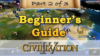 Civilization 4 - BEGINNERS GUIDE - Part 2 - Economy \u0026 Expansion