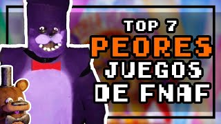 Top 7 PEORES juegos de Fnaf