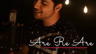 Are Re Are - Unplugged Cover | Siddharth Slathia | Dil To Pagal Hai