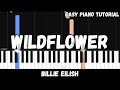 Billie Eilish - WILDFLOWER (Easy Piano Tutorial)