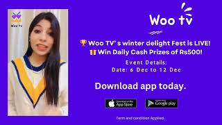 Woo TV’ s winter delight Fest is LIVE! | Download Woo Tv App Now