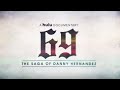 BJ#Card - 69 : The Saga of Danny Hernandez Official Trailer