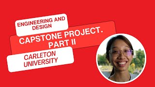 Engineering Student Life at Carleton. Capstone Project and the End of the Semester