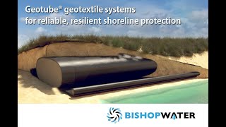 Geotube® Geotextile Systems for Reliable, Resilient Shoreline Protection webinar