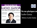 No me platiques mas - Lucho Gatica