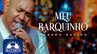 Meu Barquinho - Gerson Rufino | DVD Novo Tempo, Nova História (Maximus Records)