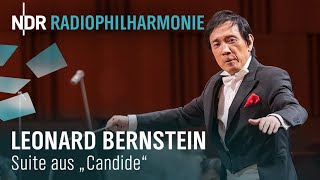 Leonard Bernstein: Suite Candide | Eiji Oue | NDR Radiophilharmonie