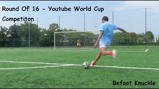 Round Of 16 - Youtube World Cup Competition