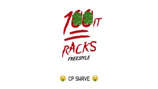 Cp Swrve - 100it Racks [Remix]