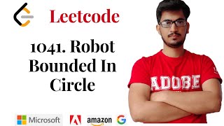 1041. Robot Bounded In Circle ( Leetcode Problem )