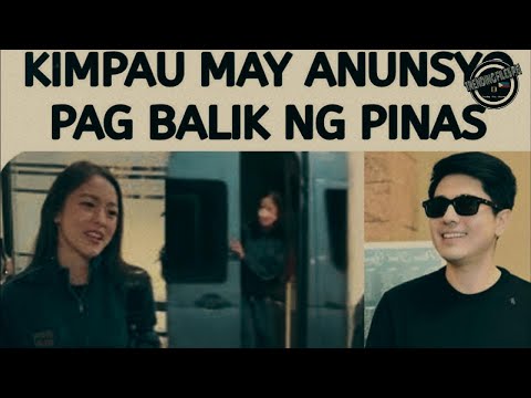 KimPau May Announcement Pag Balik Ng Pinas