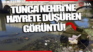 Tunca Ve Meriç Nehirlerinde Kuraklık Tehlikesi