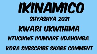 Ikinamico shyashya:Kwari ukwihima