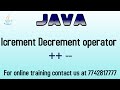 Increment Decrement Operator in java in hindi