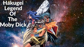 Hakugei : Legend Of The Moby Dick Marathon Pt 2