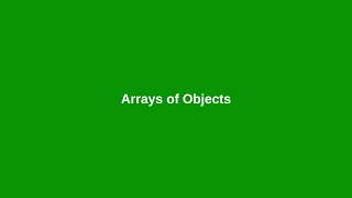 Chapter 9: Arrays of Objects