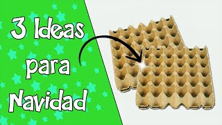3 Ideas NAVIDEÑAS con CARTONES de HUEVOS / Ideias de natal / Christmas ideas - Ecobrisa