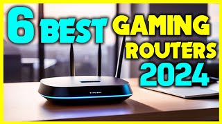 ✅Top 6 Best Gaming Routers 2024 - Best Wireless Gaming Router 2024 Review