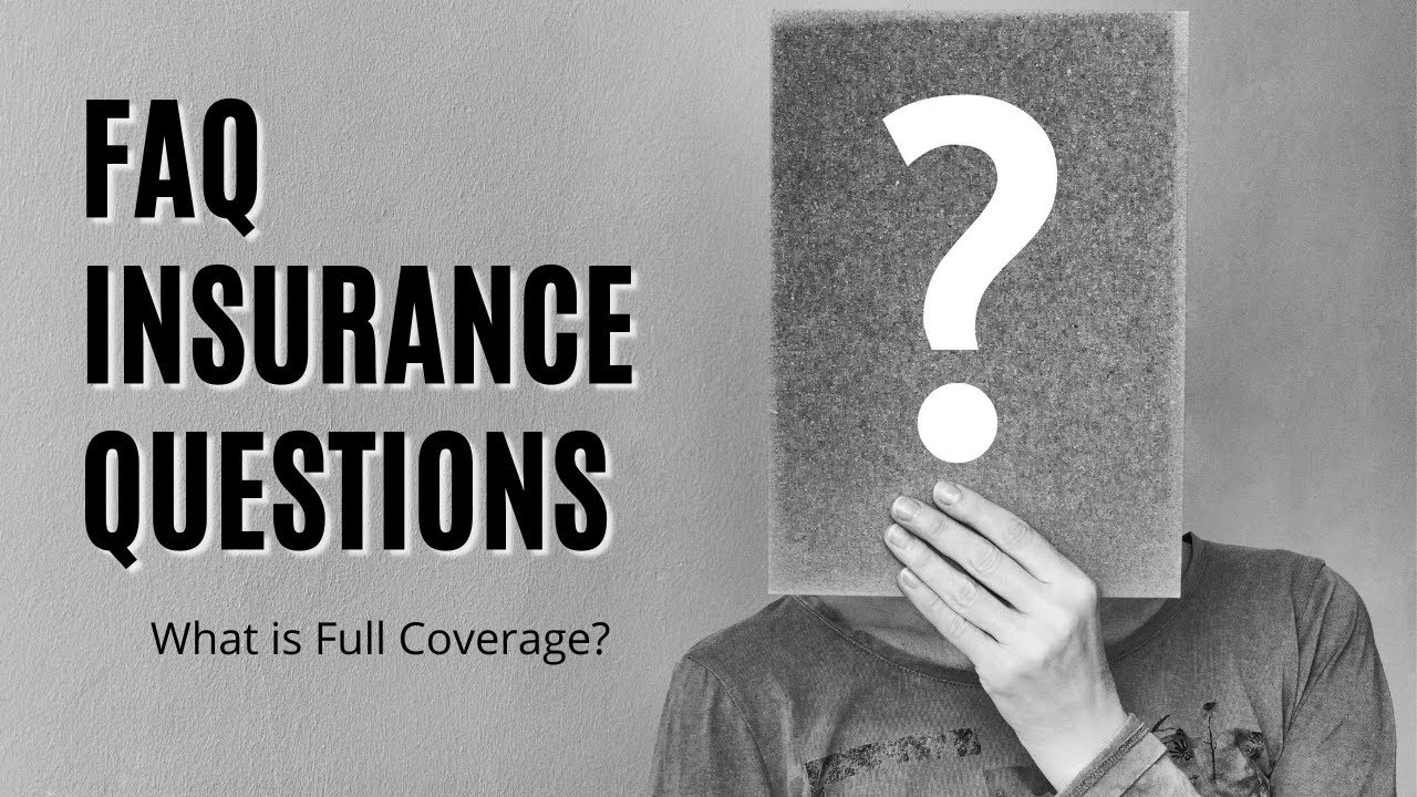What Does Full Coverage Actually Mean Youtube