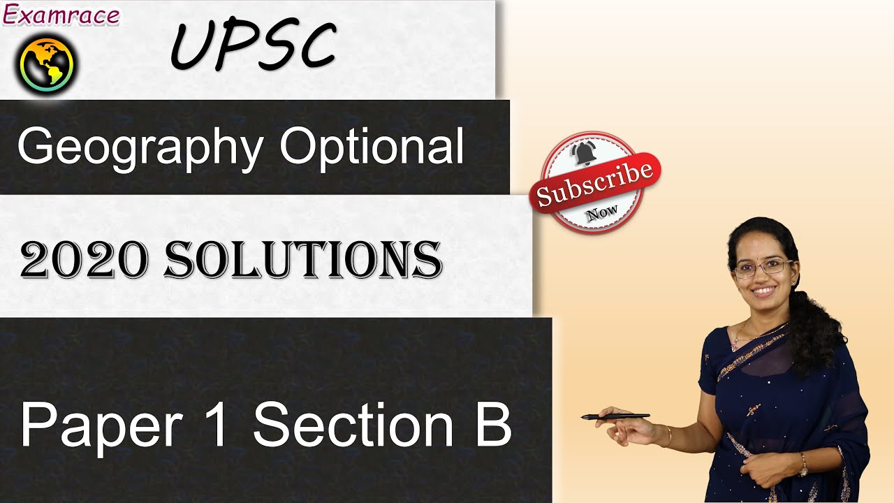 UPSC CSE IAS Mains Optional Geography 2020 Paper 1 Section B Solutions ...