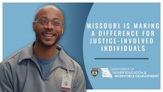 Missouri Making a Difference for Justice-Involved individuals with Prison Education & Job Programs