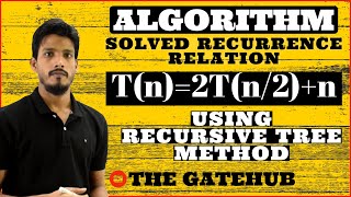 Recurrence Relation T(n)= 2T(n/2) +n | Recursive Tree Method | GATECSE | DAA