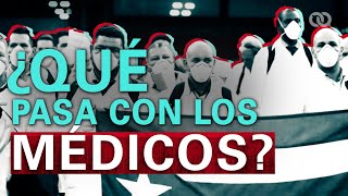 ¿Qué pasa con los médicos cubanos?