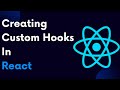 ReactJS Tutorial 80: Creating Custom Hooks In React