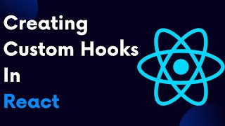 ReactJS Tutorial 80: Creating Custom Hooks In React
