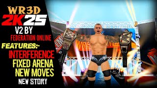 WR3D 2K25 V2 RE-MODED BY FEDERATION ONLINE RELEASED!!! WR3D NEW STORY| NEW MOVES| NEW GRAPHIC