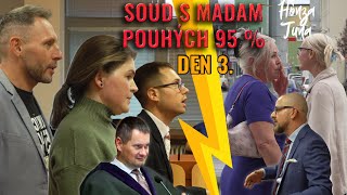 Maminka promluvila. 3. den soudu s MADAM “POUHÝCH 95 %”