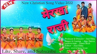 MERKHA RAJI KOHAN YERUSALEM//SADRI KURUKH CHRISTIAN VIDEO 2022 SINGER -AJAY BARWA#christian#sitapur