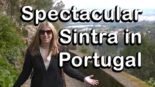 Spectacular Sintra in Portugal ...with Two In Tow Vlog 37