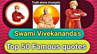 Vivekananda's powerful Top '50' quotes in English/Best life quotes/Inspirational & Motivational