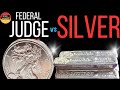 FEDERAL JUDGE changes the price of silver with THIS RULING