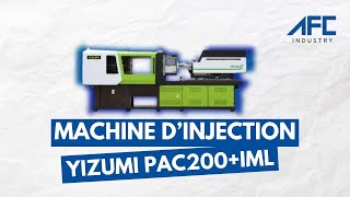 Machine d'injection plastique YIZUMI PAC200+IML pour les gobelets en plastique- AFC INDUSTRY